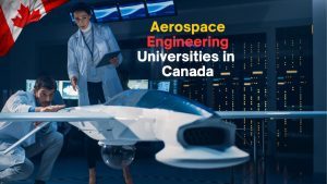Top Aerospace Engineering Universities in Canada
