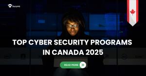 TOP CYBER SECURITY PROGRAMS IN CANADA 2025